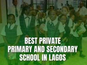primary and secondary school in Lagos