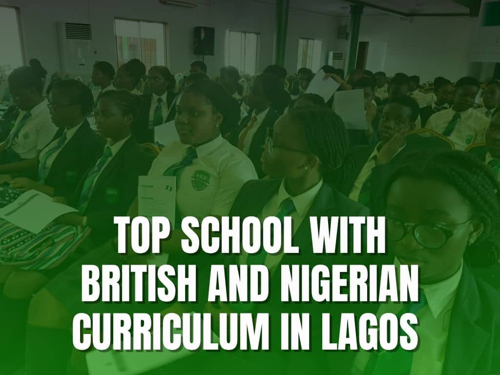 school with British and Nigerian curriculum Lagos